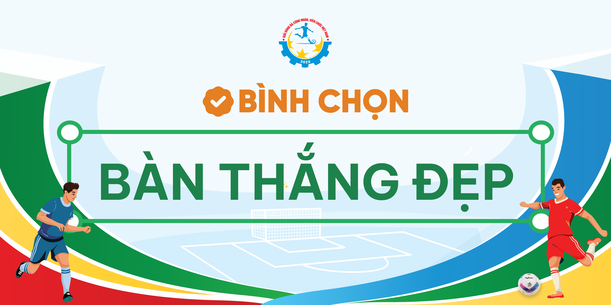 thumbnailGiải bóng đá Công nhân Viên chức Việt Nam 2025